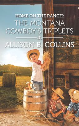 Home on the Ranch: The Montana Cowboy's Triplets