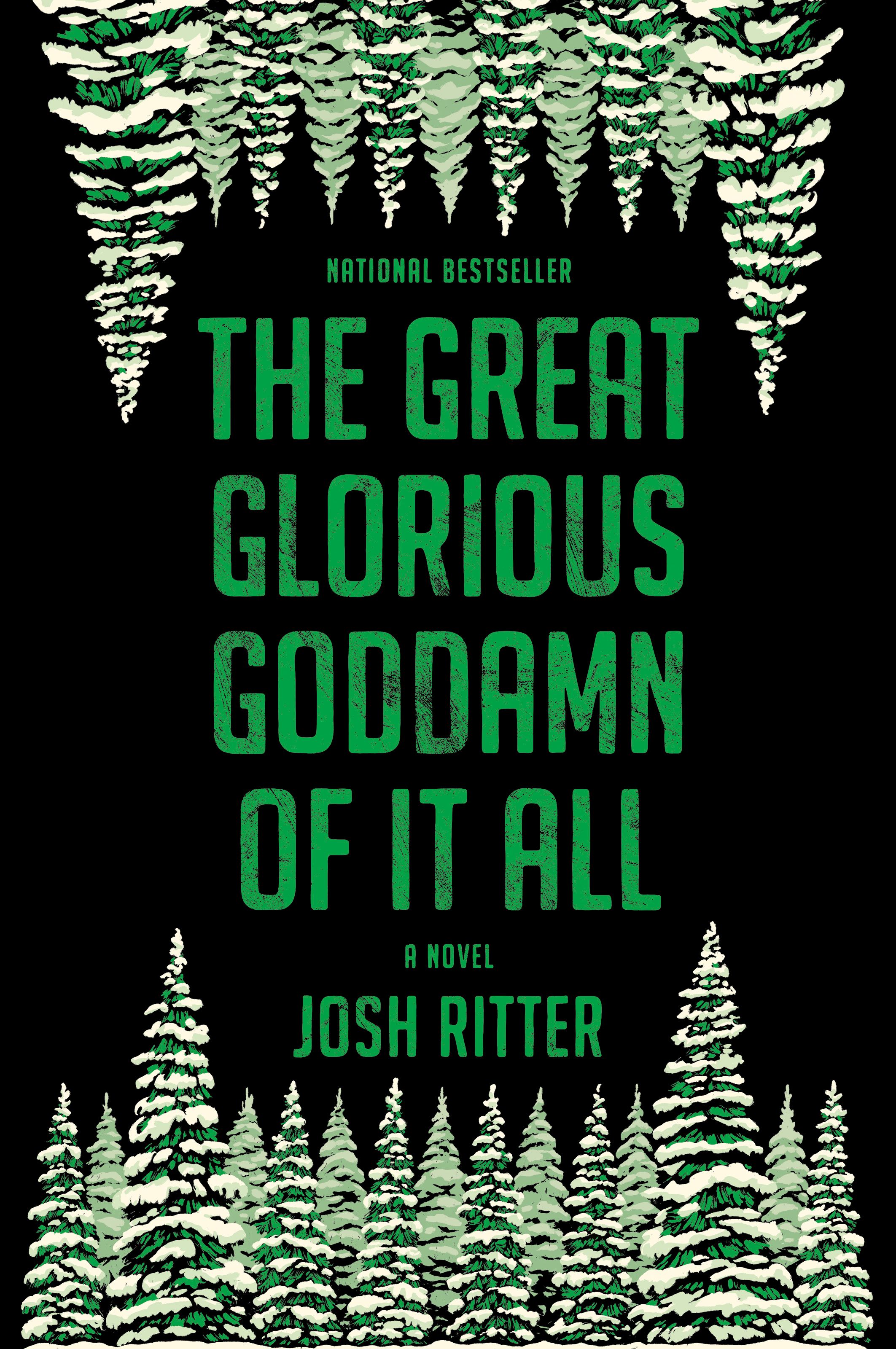 The Great Glorious Goddamn of It All, Paperback, Josh Ritter