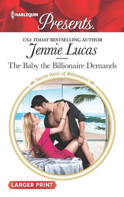 The Baby the Billionaire Demands