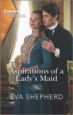 Aspirations of a Lady's Maid