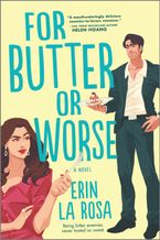 For Butter or Worse Paperback  by Erin La Rosa