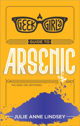 A Geek Girl's Guide to Arsenic