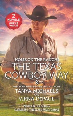 Home on the Ranch: The Texas Cowboy Way