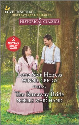 Lone Star Heiress & The Runaway Bride