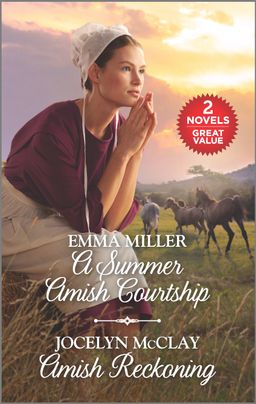A Summer Amish Courtship and Amish Reckoning