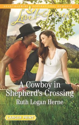 A Cowboy in Shepherd's Crossing - Harlequin.com