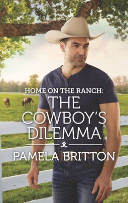 Home on the Ranch: The Cowboy's Dilemma