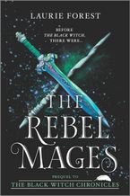 The Rebel Mages Paperback  by Laurie Forest