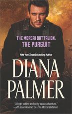 The Morcai Battalion: The Pursuit Paperback  by Diana Palmer