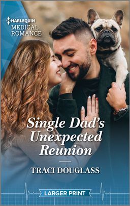 Single Dad's Unexpected Reunion