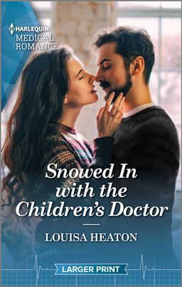 Snowed In with the Children's Doctor