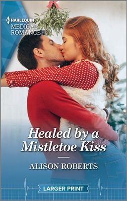 Healed by a Mistletoe Kiss