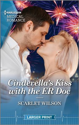 Cinderella's Kiss with the ER Doc