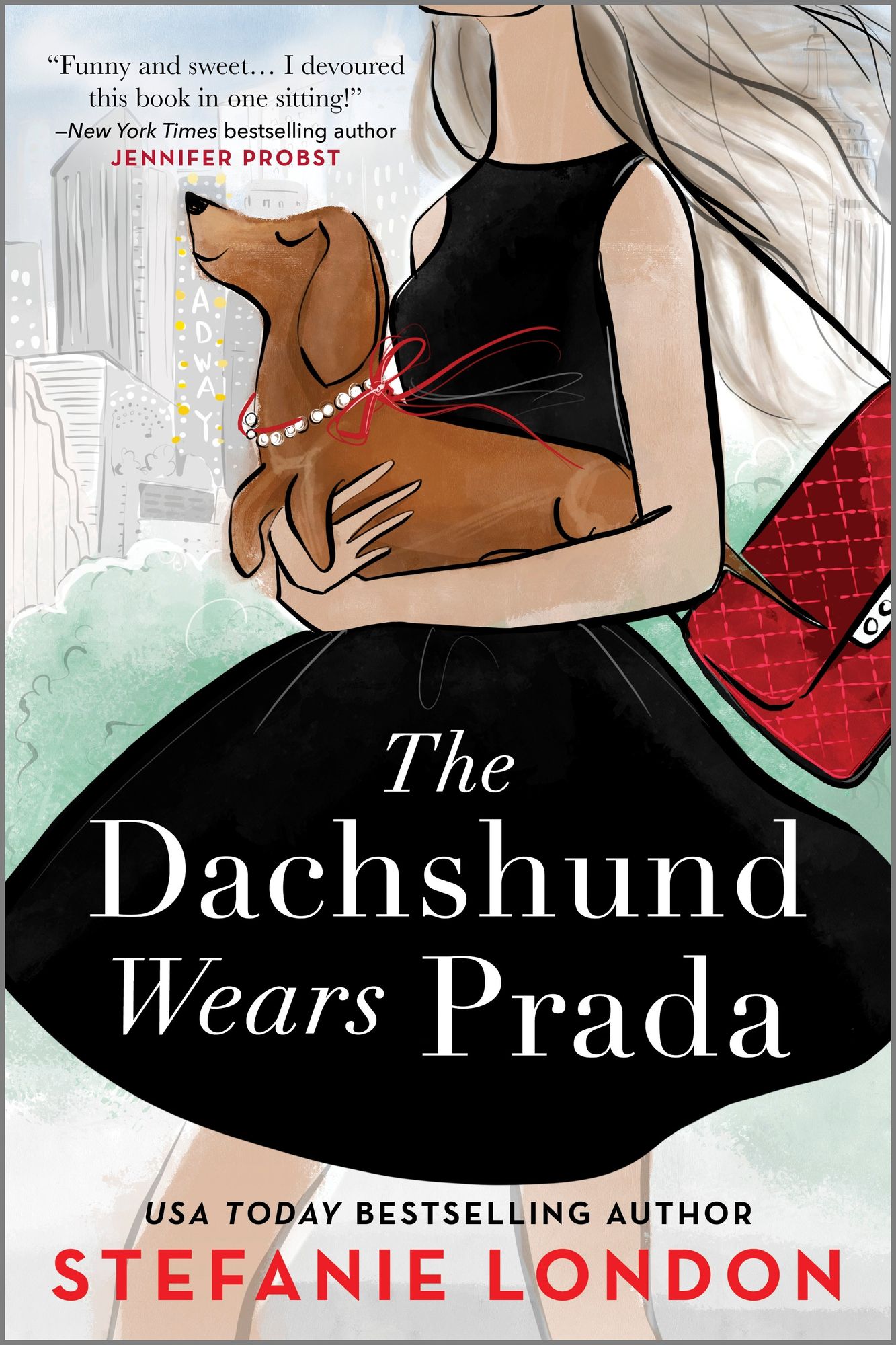 The Dachshund Wears Prada by Stefanie London