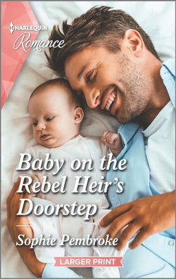 Baby on the Rebel Heir's Doorstep