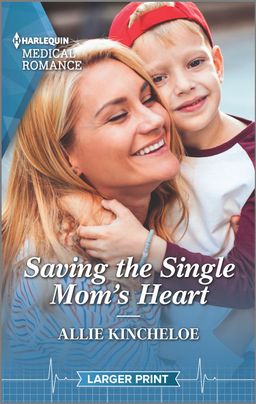 Saving the Single Mom's Heart