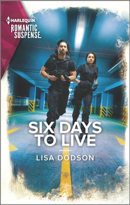 SIX DAYS TO LIVE by Lisa Dodson