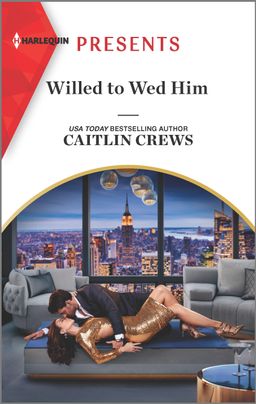Willed to Wed Him