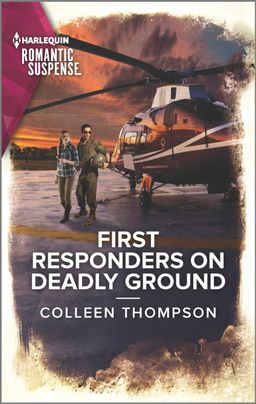 First Responders on Deadly Ground