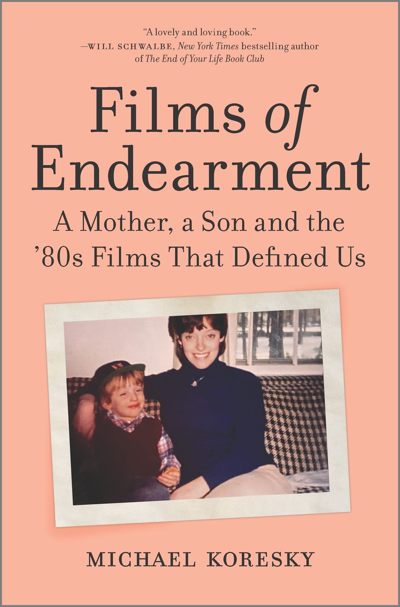 Films of Endearment by Michael Koresky