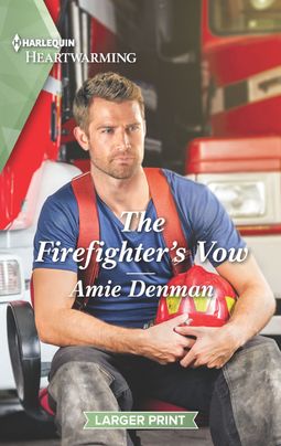 The Firefighter's Vow
