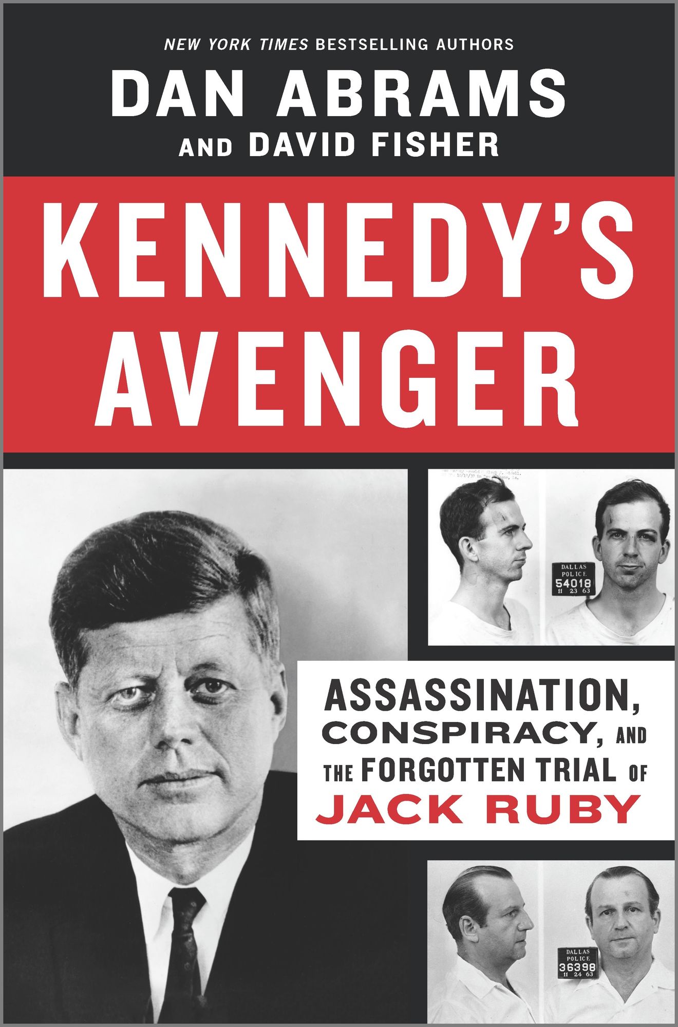 Kennedy's Avenger by Dan Abrams