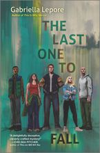 The Last One to Fall Hardcover  by Gabriella Lepore