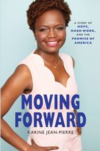 Moving Forward Hardcover  by Karine Jean-Pierre