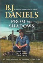 From the Shadows Paperback  by B.J. Daniels