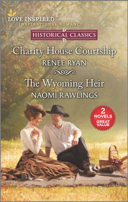 Charity House Courtship & The Wyoming Heir