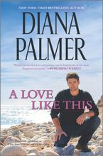A Love Like This Hardcover  by Diana Palmer