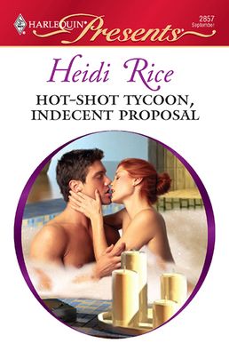 Hot-Shot Tycoon, Indecent Proposal