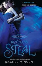 My Soul to Steal eBook  by Rachel Vincent