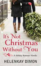 It's Not Christmas Without You eBook  by HelenKay Dimon