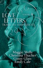 Love Letters Volume 4: Travel to Temptation