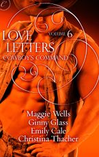 Love Letters Volume 6: Cowboy's Command