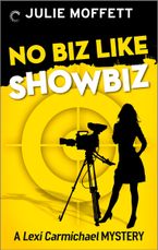 No Biz Like Showbiz eBook  by Julie Moffett