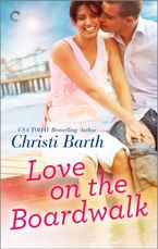 Love on the Boardwalk eBook  by Christi Barth