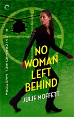 No Woman Left Behind eBook  by Julie Moffett