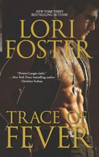 Trace of Fever eBook  by Lori Foster