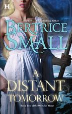 A Distant Tomorrow eBook  by Bertrice Small