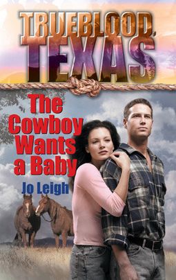 THE COWBOY WANTS A BABY
