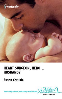Heart Surgeon, Hero...Husband?
