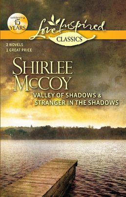 Valley of Shadows and Stranger in the Shadows