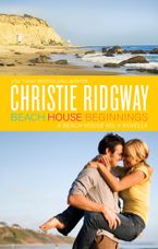 Beach House Beginnings eBook  by Christie Ridgway