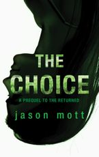 The Choice eBook  by Jason Mott