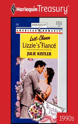 LIZZIE'S LAST-CHANCE FIANCE