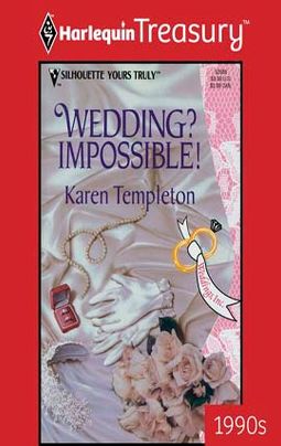 WEDDING? IMPOSSIBLE!