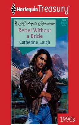 REBEL WITHOUT A BRIDE