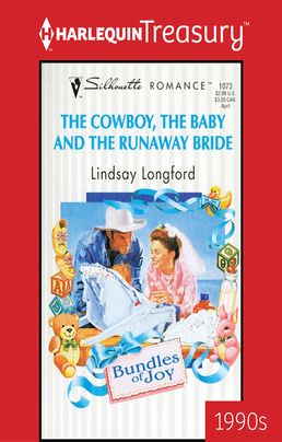 THE COWBOY, THE BABY AND THE RUNAWAY BRIDE